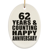Happy 62nd Anniversary 62 Years & Counting - Oval Ornament