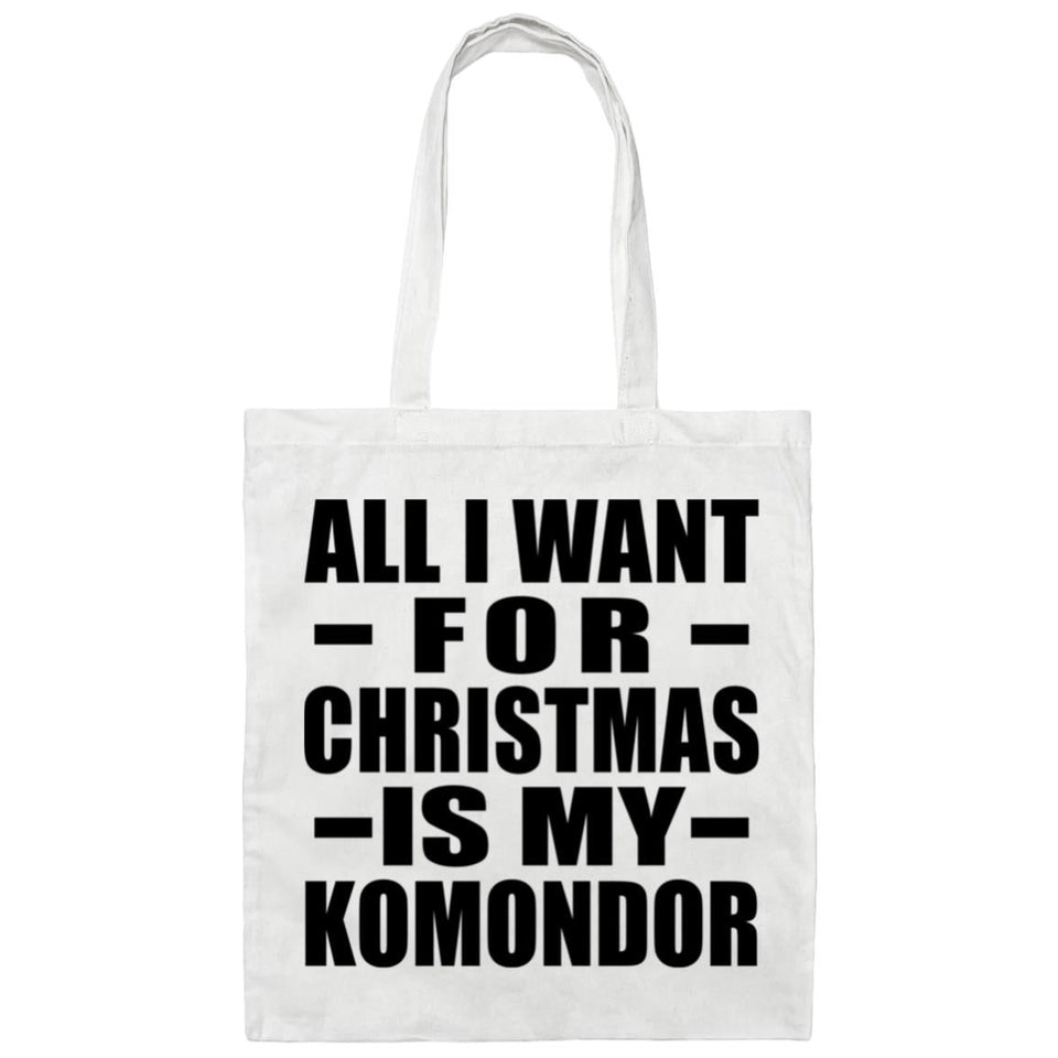 All I Want For Christmas Is My Komondor - Tote Bag White