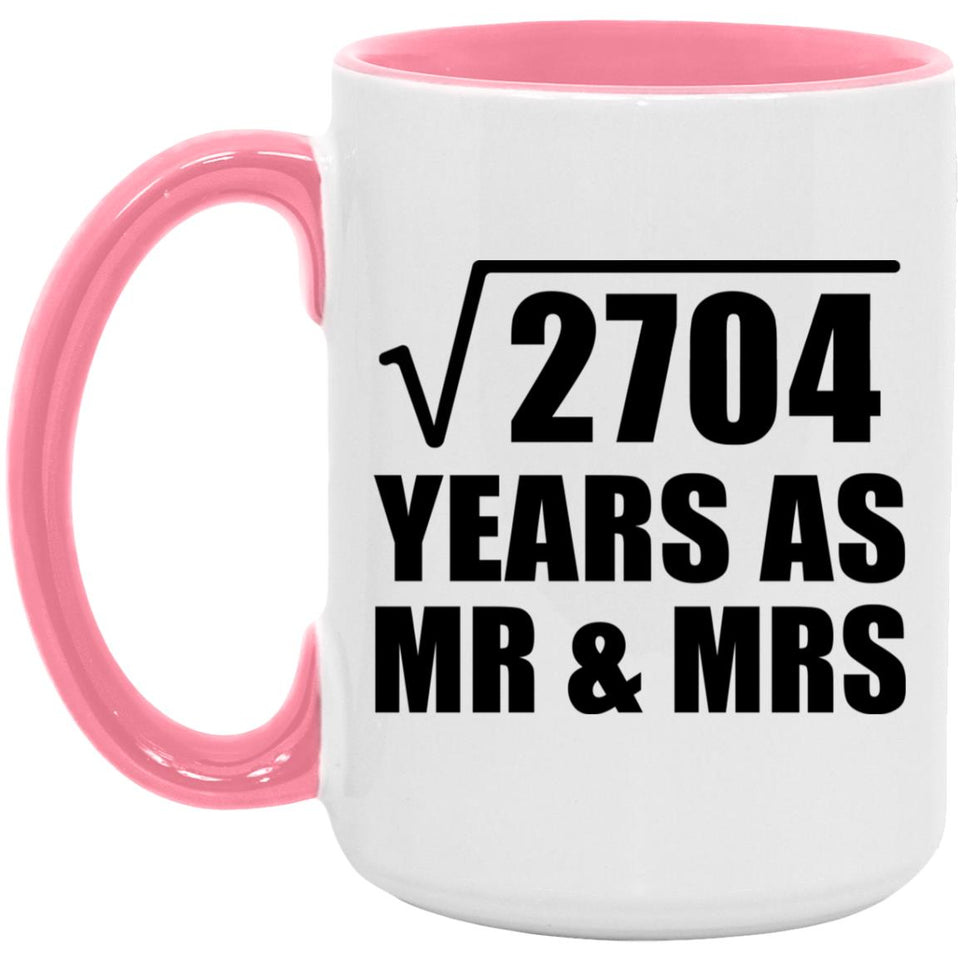 52nd Anniversary Square Root of 2704 Years As Mr & Mrs - 15oz Accent Mug Pink