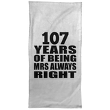 107th Anniversary 107 Years of Being Mrs Always Right - Hand Towel