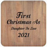 First Christmas As Daughter In Law 2021 - Drink Coaster C