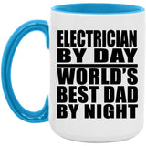 Electrician By Day World's Best Dad By Night - 15oz Accent Mug Blue