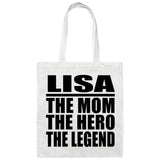 Lisa The Mom The Hero The Legend - Tote Bag White
