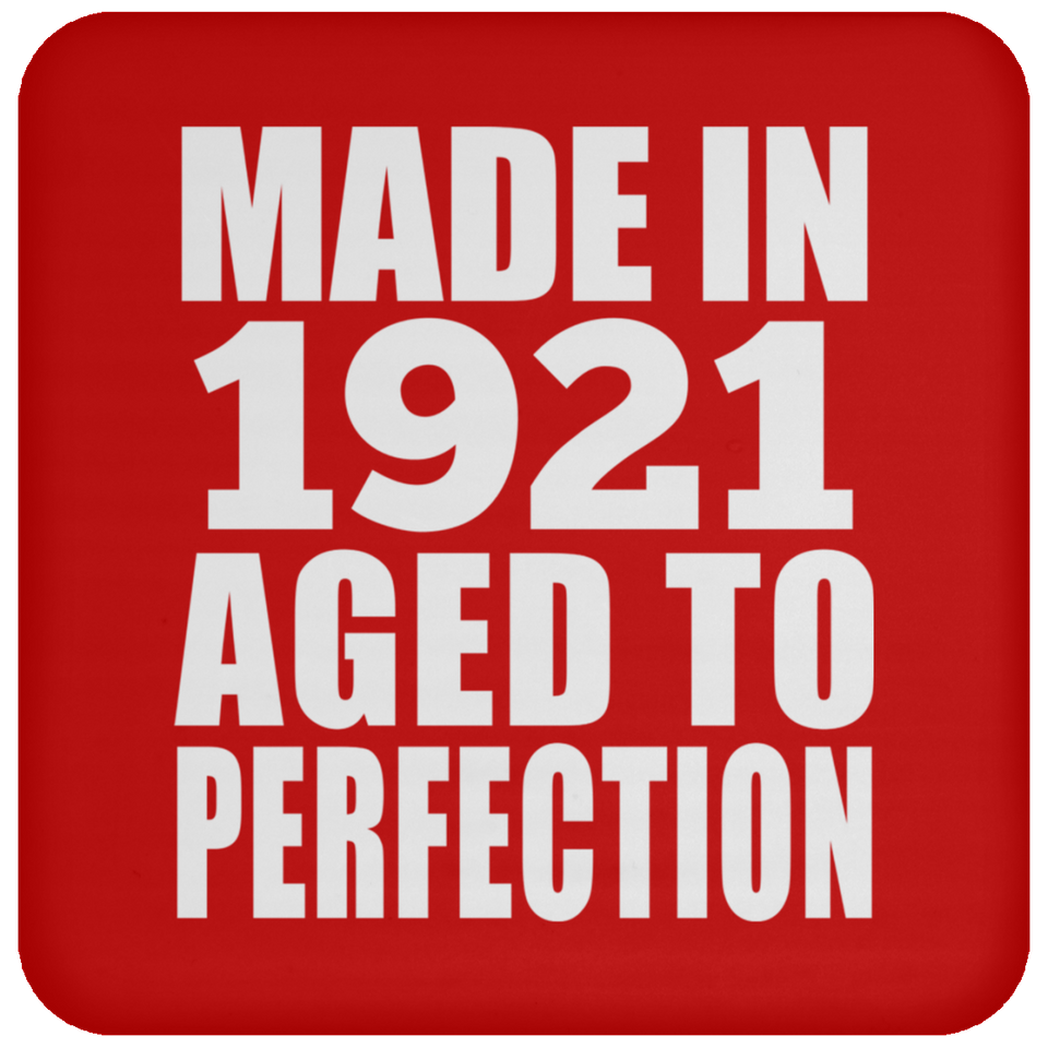103rd Birthday Made In 1921 Aged to Perfection - Drink Coaster