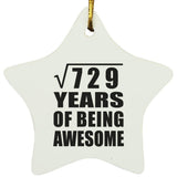 27th Birthday Square Root of 729 Years of Being Awesome - Star Ornament