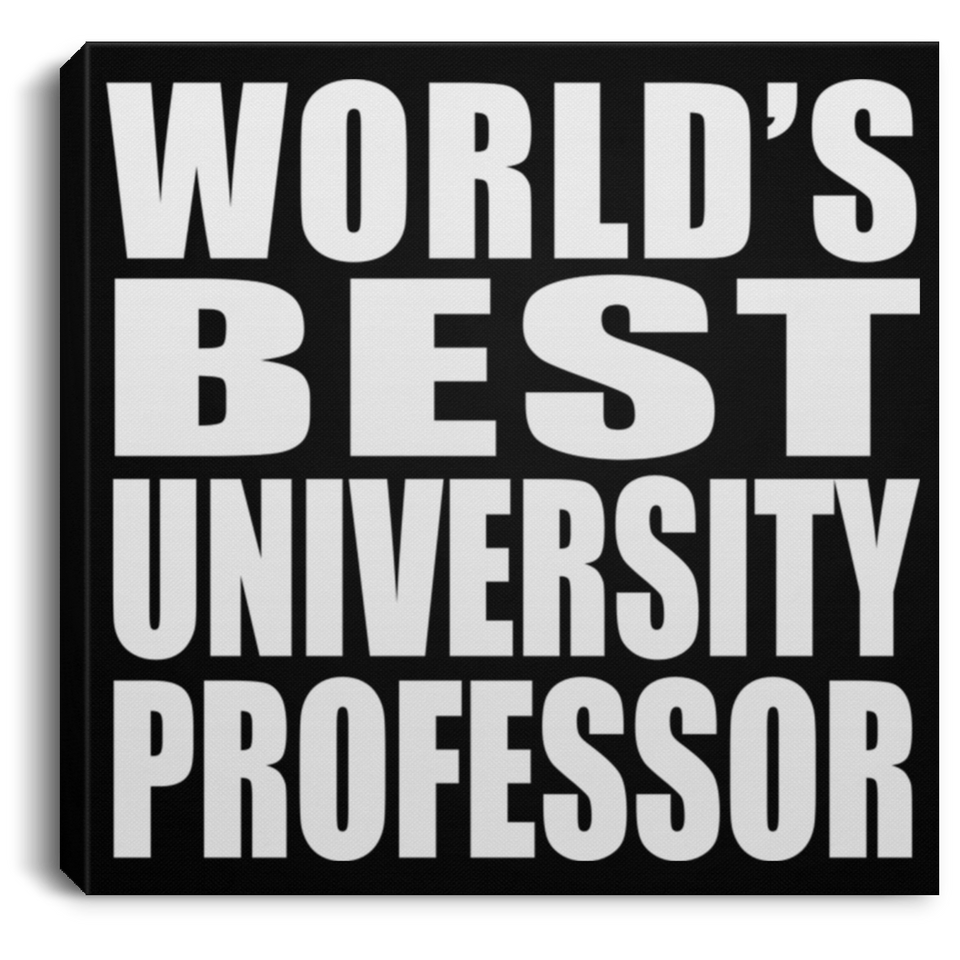 World's Best University Professor - Canvas Square