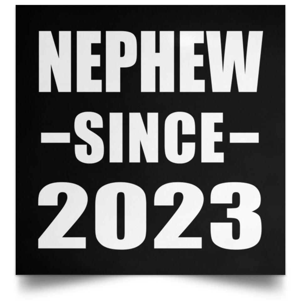 Nephew Since 2023 - Poster Square