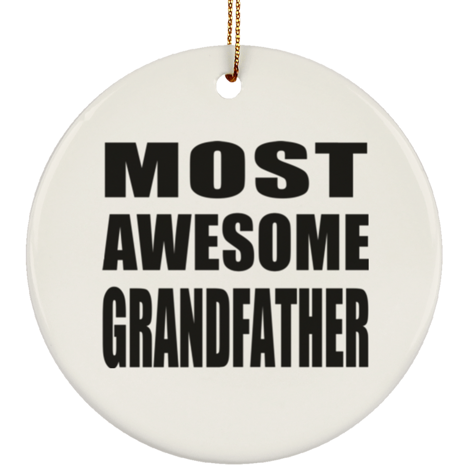 Most Awesome Grandfather - Circle Ornament