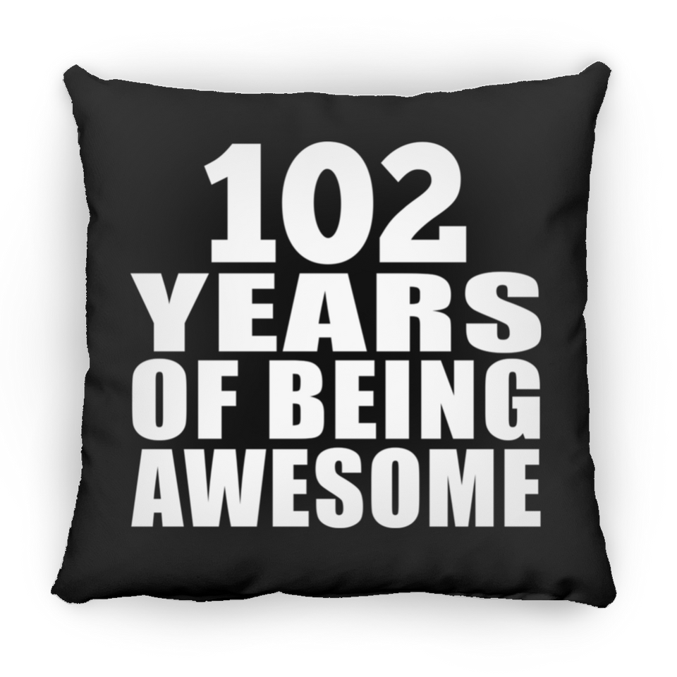 102nd Birthday 102 Years Of Being Awesome - Throw Pillow Black