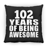 102nd Birthday 102 Years Of Being Awesome - Throw Pillow Black