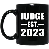 Judge Established EST. 2023 - 11oz Coffee Mug Black