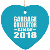 Garbage Collector Since 2018 - Heart Ornament