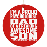 Proud Psychologist Dad Of Awesome Son - Circle Ornament