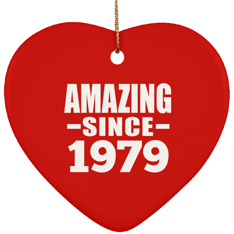 45th Birthday Amazing Since 1979 - Heart Ornament