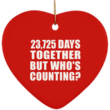 65th Anniversary 23,725 Days Together But Who's Counting - Heart Ornament