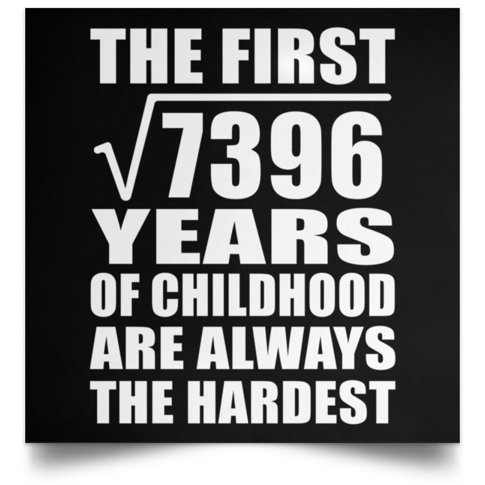 86th Birthday Square Root of 7396 Years of Childhood - Poster Square