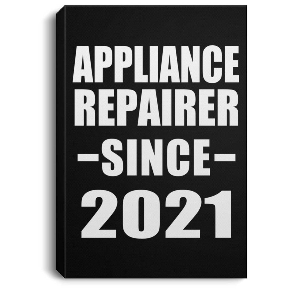 Appliance Repairer Since 2021 - Canvas Portrait