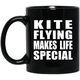 Kite Flying Makes Life Special - 11oz Coffee Mug Black
