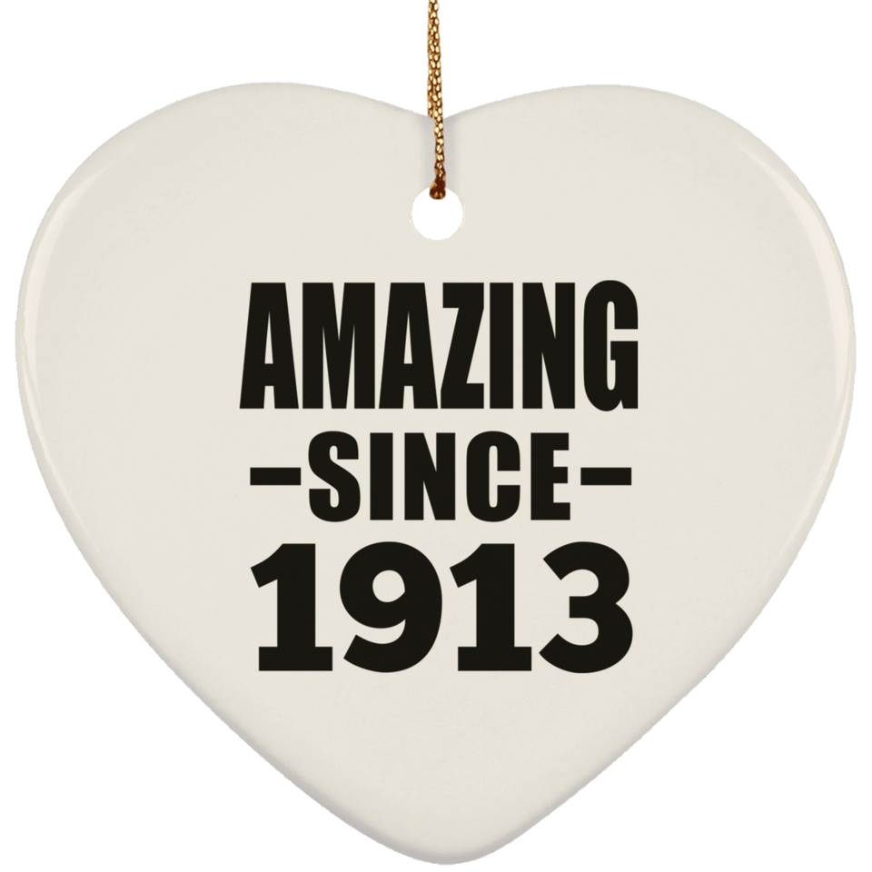 111th Birthday Amazing Since 1913 - Heart Ornament