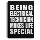 Being Electrical Technician Makes Life Special - Canvas Portrait