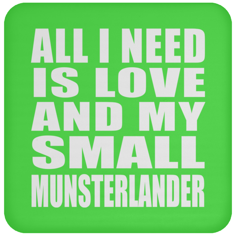 All I Need Is Love And My Small Munsterlander - Drink Coaster