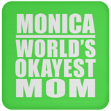 Monica World's Okayest Mom - Drink Coaster
