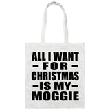 All I Want For Christmas Is My Moggie - Tote Bag White