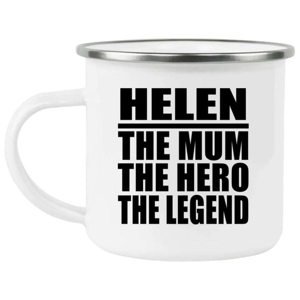Helen The Mum The Hero The Legend - 12oz Camping Mug