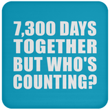 20th Anniversary 7,300 Days Together But Who's Counting - Drink Coaster