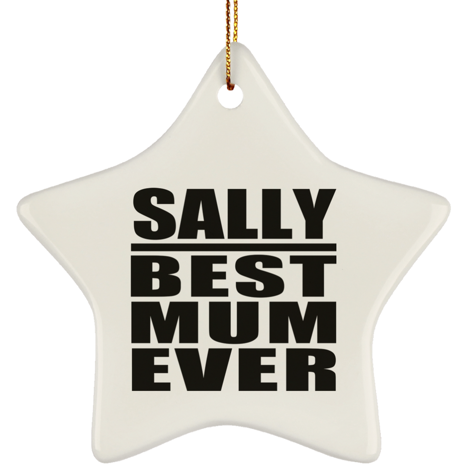 Sally Best Mum Ever - Star Ornament