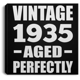 89th Birthday Vintage 1935 Aged Perfectly - Canvas Square