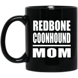 Redbone Coonhound Mom - 11oz Coffee Mug Black