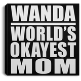 Wanda World's Okayest Mom - Canvas Square