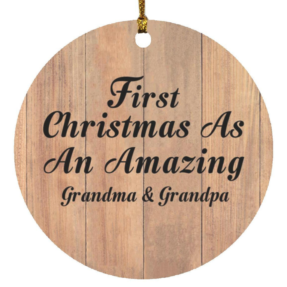 First Christmas As An Amazing Grandma & Grandpa - Circle Ornament C