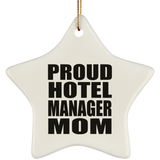 Proud Hotel Manager Mom - Star Ornament