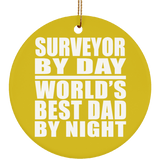 Surveyor By Day World's Best Dad By Night - Circle Ornament