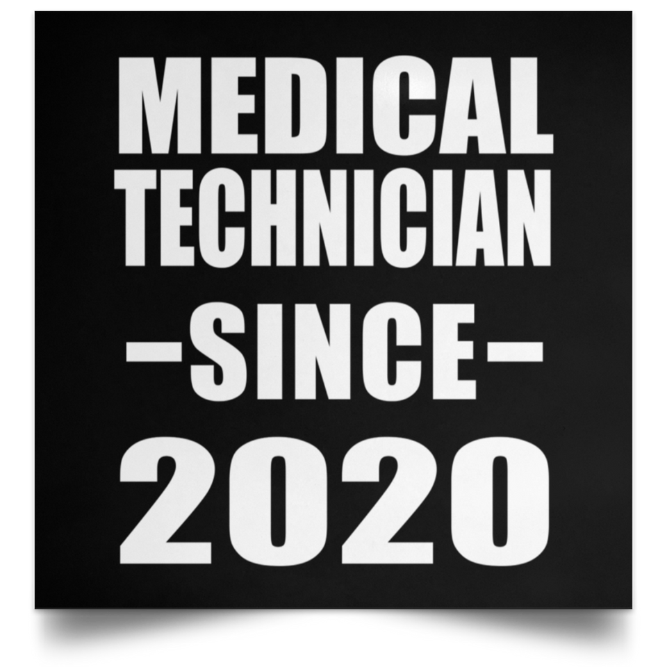 Medical Technician Since 2020 - Poster Square