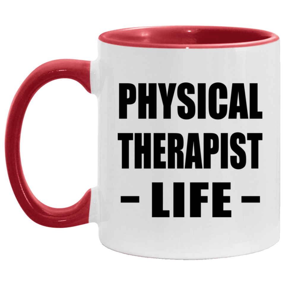 Physical Therapist Life - 11oz Accent Mug Red