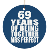 69th Anniversary 69 Years Of Being Mrs Perfect - Circle Ornament