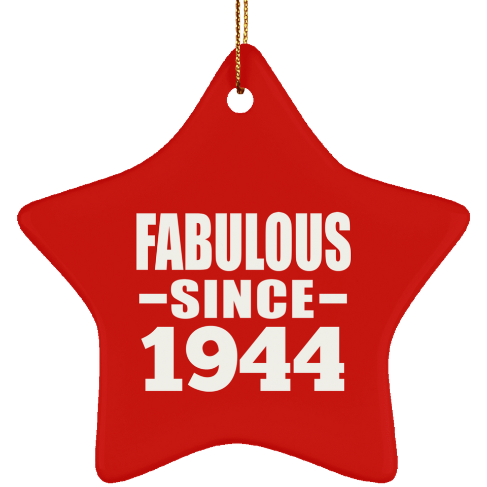 80th Birthday Fabulous Since 1944 - Star Ornament