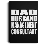 Dad Husband Management Consultant - Canvas Portrait