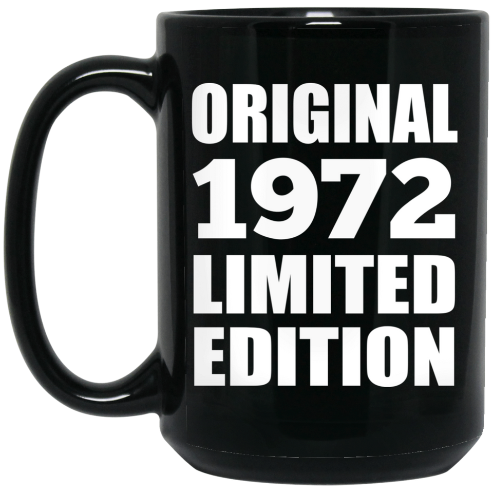52nd Birthday Original 1972 Limited Edition - 15oz Coffee Mug Black