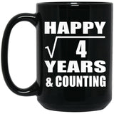 Happy 2nd Anniversary Square Root of 4 Years & Counting - 15oz Coffee Mug Black