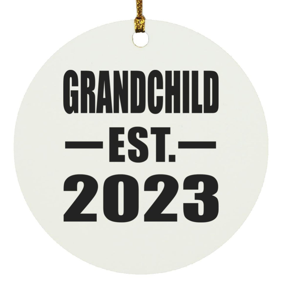 Grandchild Established EST. 2023 - Circle Ornament