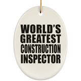 World's Greatest Construction Inspector - Oval Ornament