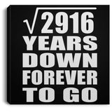 54th Anniversary Square Root of 2916 Years Down Forever To Go - Canvas Square