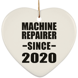 Machine Repairer Since 2020 - Heart Ornament