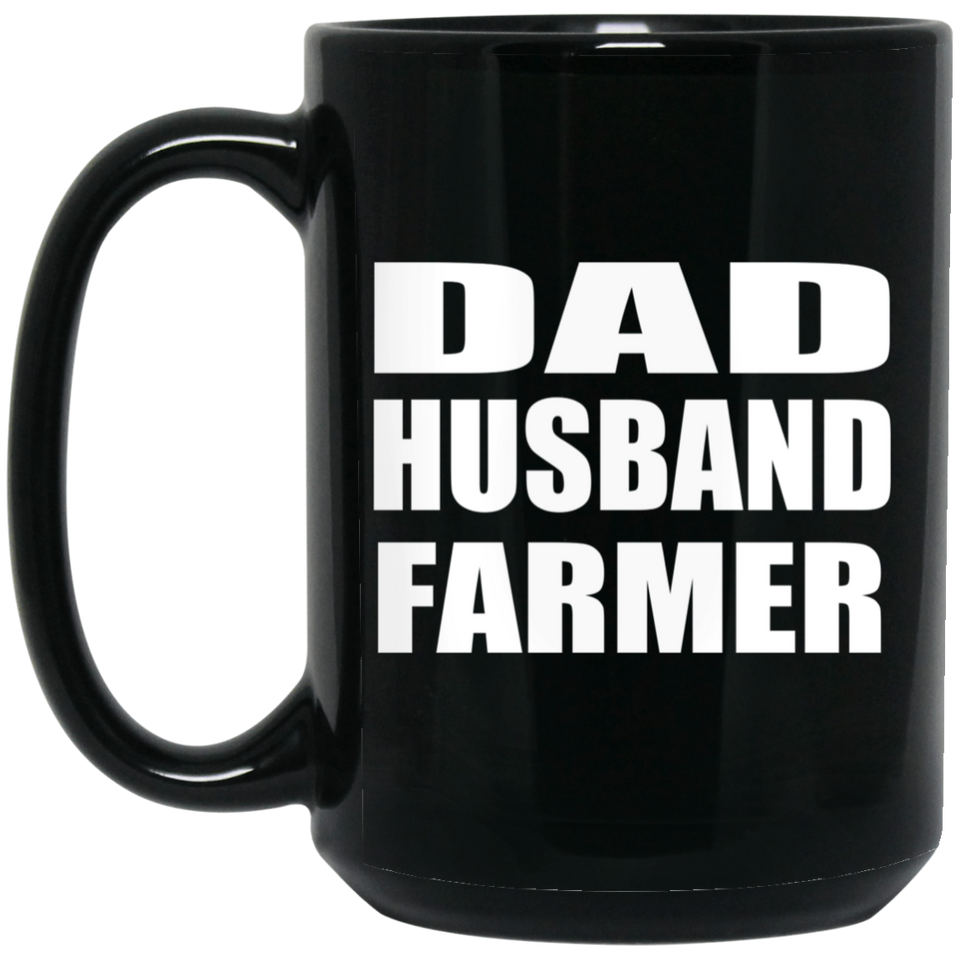 Dad Husband Farmer - 15oz Coffee Mug Black