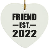Friend Established EST. 2022 - Heart Ornament