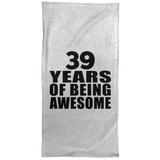 39th Birthday 39 Years Of Being Awesome - Hand Towel